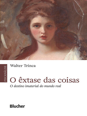 cover image of O êxtase das coisas